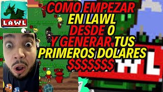 COMO EMPEZAR EN LAWL DESDE 0 Y GENERAR TUS PRIMEROS INGRESOS [upl. by Doran]