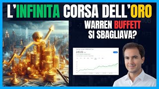 Linfinita corsa delloro spiegata  Buffett si sbagliava [upl. by Augustus]