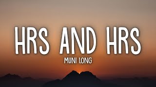 Muni Long  Hrs And Hrs Lyrics [upl. by Livvie]