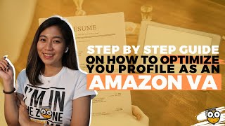 Step by Step Guide on Optimizing Profile as an Amazon VA [upl. by Akimyt]