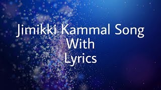 Velipadinte Pusthakam  Jimikki Kammal Song With Lyrics [upl. by Afrika]