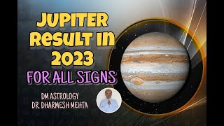 Jupiter Results in 2023 for all Sign  Transit Jupiter results Dr Dharmesh M Mehta [upl. by Lull741]