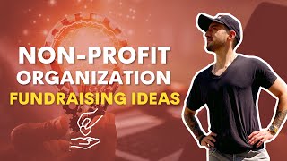 10 Fundraising Ideas for NonProfit Organization [upl. by Caine405]