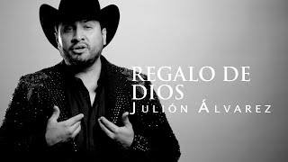 Julión Álvarez y su Norteño Banda  Regalo de Dios Video Lyric [upl. by Inalan]