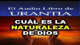 El Libro de Urantia La Naturaleza de Dios [upl. by Laikeze808]