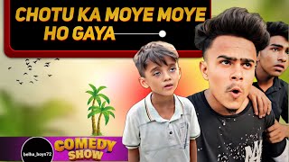 Chhotu ka bhaukal huaa Moye Moye š‚š  comedy videoš‘ belhaboys72 [upl. by Furr]