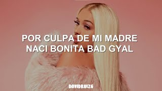 por culpa de mi madre naci bonita bad gyal  Ozuna Bad Gyal  Guay Letra [upl. by Aratahs]