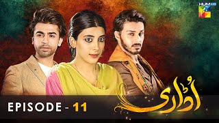 Udaari  Episode 11   HD    Ahsan Khan  Urwa Hocane  Farhan Saeed   HUM TV Drama [upl. by Senecal]