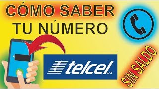 Cómo saber mi número de teléfono TELCEL sin saldo  rápido y sin internet [upl. by Entirb]