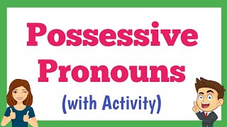 Possessive Pronouns with Activity [upl. by Nanda291]