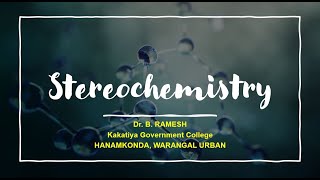 Stereo Chemistry by Dr B Ramesh Chirality symmetry configuration [upl. by Alvin]