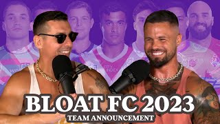 Bloke In A Bar  2023 BLOAT FC Team Announcement w Sandor Earl [upl. by Etnovahs]