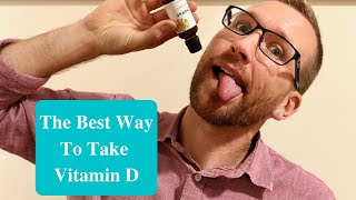 The Best Way To Take Vitamin D [upl. by Lonna]