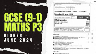 GCSE Maths 91 Edexcel June 2024 Higher Paper 3 Exam Walkthrough  1MA13H [upl. by Annayrb]