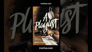 A Playlist de Brittainy Cherry  trechoscom [upl. by Ger154]