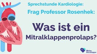 Sprechstunde Kardiologie Was ist ein Mitralklappenprolaps [upl. by Eenet648]