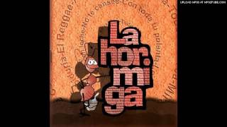 La Hormiga  No te Canses [upl. by Leacim]