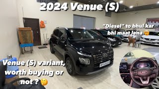 2024 Venue S variant worth buying or not   Full detail review  diesel to maat lena isme ￼🤯 [upl. by Anelehs]