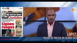 Revue de Presse de Lopez du 26 NOV 2024 [upl. by Narmis]