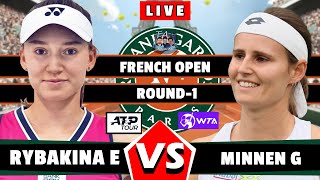 🔴LIVE RYBAKINA vs MINNEN  French Open 2024 round1 rybakina minnen rolandgarros [upl. by Angelique]