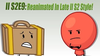 Inanimate Insanity S2E9 Scene Reanimated [upl. by Acemahs522]