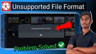 How to solve Unsupported file format in kinemaster  Unsupported file format Problem solve [upl. by Lamaj]