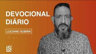 Luciano Subirá  O DEVOCIONAL DIÁRIO [upl. by Joellyn]