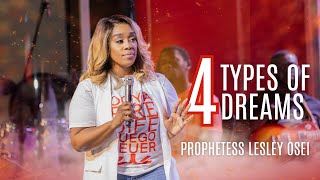 4 TYPES OF DREAMS  PROPHETESS LESLEY OSEI  KFT CHURCH [upl. by Akemihs971]