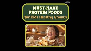 MustHave Protein Foods for Kids Healthy Growth [upl. by Shelli419]