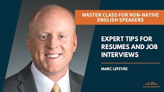 Master class for nonnative English Speakers Expert Tips for Resumes and Job Interviews [upl. by Danika]