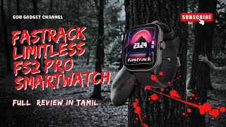 quotFastrack Limitless FS2 Pro Smartwatch Review  196 Super AMOLED  BT Calling amp Fast Chargingquot [upl. by Casta]