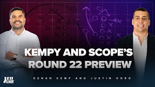 Scope and Kempys NRL Round 22 Preview  SEN 1170 The Captains Run [upl. by Bria]