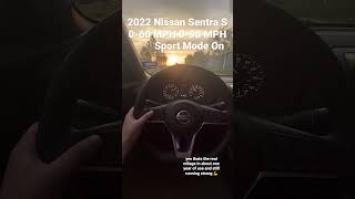 2022 Nissan Sentra S 060 Mph 090 Mph With Sport Mode On [upl. by Nyla]