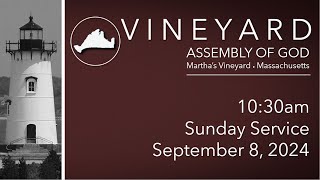 Vineyard Assembly of God Marthas Vineyard Massachusetts September 8th 2024 [upl. by Claudette]