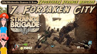 Together Strange Brigade  7 Forsaken City [upl. by Annoerb]