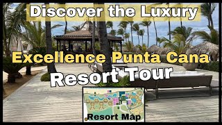 Discovering Luxury at Excellence Punta Cana  Full Resort Tour [upl. by Yffub164]