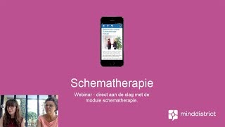 Webinar  Schematherapie ondersteunen met het Minddistrict platform [upl. by Ark]