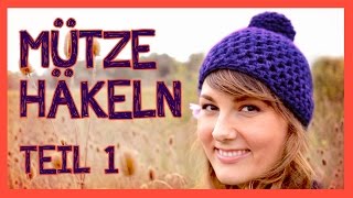 Mütze häkeln für Anfänger TEIL 1 [upl. by Esoranna]