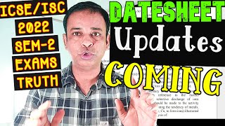 ICSEISC 2022 Semester2 Date sheet Confirmed CISCE Big Updates on ICSEISC 2022 Semester2 Dates [upl. by Annawal]