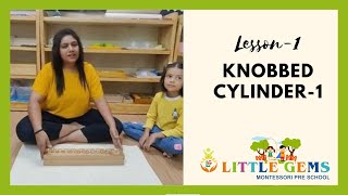 Montessori Sensorial The Knobbed Cylinder Block 1Presentation In Hindi LittleGems [upl. by Terrance]