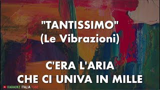 Le Vibrazioni  Tantissimo SANREMO 2022 Base Musicale Karaoke [upl. by Ordnasil]