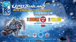 ORANGE TEAM vs YELLOW TEAM  U20 Thailand Ice Hockey League 2024  Game  08 [upl. by Soutor]