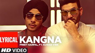 Preet Harpal Kangna Full Lyrical Video Kuwar Virk  Punjabi Songs  TSeries Apna Punjab [upl. by Yttocs]