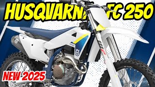 New 2025 Husqvarna FC 250 Engine Power 47 HP [upl. by Anirtal191]