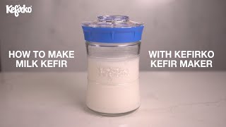 HOW TO MAKE MILK KEFIR WITH KEFIRKO KEFIR FERMENTER [upl. by Artenahs]