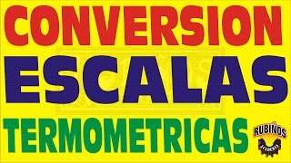 CONVERSIÓN ENTRE ESCALAS TERMOMÉTRICAS TEMPERATURA EJERCICIO RESUELTO [upl. by Geibel]