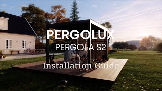 PERGOLUX Pergola Series 2  Installation [upl. by O'Donovan]