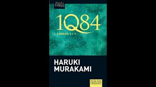 1Q84  Libro 1 y 2  Murakami Haruki  Audiolibro  Voz Humana  Capítulo 24 Libro 2 [upl. by Ninos]