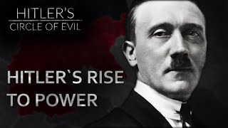 The Rise of the Nazis  Hitlers Circle of Evil Ep1  Full Documentary [upl. by Woodring]