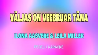 Väljas on veebruar täna  Ilona Aasvere amp Leila Miller karaoke video [upl. by Hnib]